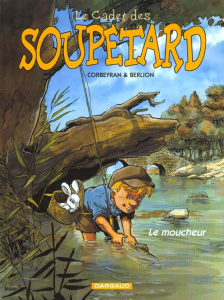 Le cadet des Soupetard Tome 5 : Le moucheur - BERLION OLIVIER
