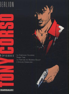 Tony Corso : 4 épisodes : La Comtesse Volodine ; Prime Time ; La Fortune de Warren Bullet ; L'Affair - Berlion Olivier