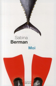 Moi - Berman Sabina ; Bleton Claude