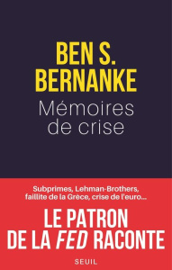Mémoires de crise - Bernanke Ben S. ; Muchnik Anatole ; Hel-Guedj Joha