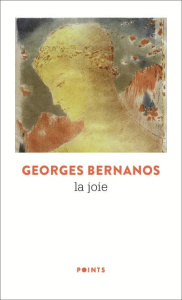 La Joie - Bernanos Georges
