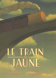 Le train jaune - Bernard Frédéric ; Roca François
