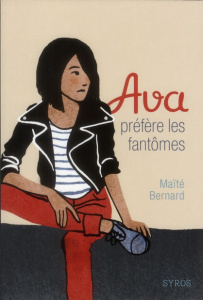 Ava Tome 1 : Ava préfère les fantômes - Bernard Maïté