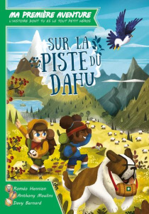 SUR LA PISTE DU DAHU - MA PREMIERE AVENTURE - BERNARD/MOULINS