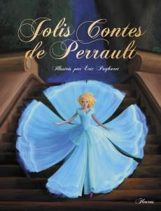 Jolis contes de Perrault - BERTAGNOLIO/PUYBARET
