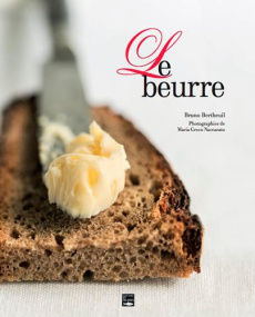 Le beurre - Bertheuil Bruno ; Greco Naccarato Maria