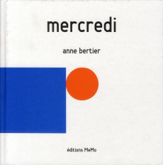 Mercredi - Bertier Anne