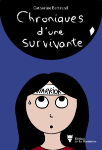 Chroniques d'une survivante - Bertrand Catherine