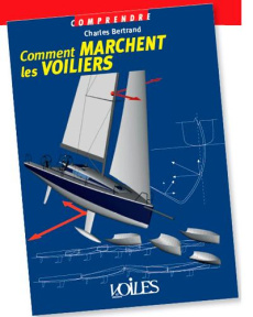 Comment marchent les voiliers - Bertrand Charles