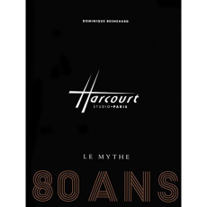 Harcourt, le mythe - Besnehard Dominique ; Evin Guillaume