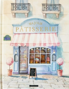 Ma jolie pâtisserie - Besse Fabrice