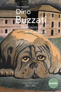 Bestiaire d'ici et d'ailleurs - Buzzati Dino ; Gachet Delphine