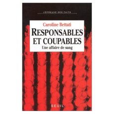 Responsables et coupables. Une affaire de sang - Bettati Mario