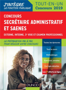 Concours secrétaire administratif et SAENES externe, interne, 3e voie et examen professionnel. Tout- - Beyssade Sylvie ; Badufle Frantz ; Iché Fabienne ;
