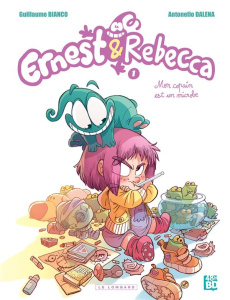 Ernest et Rebecca Tome 1 : Mon copain est un microbe. 48h BD 2019 - Bianco Guillaume ; Dalena Antonello ; Giumento Cec