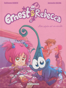 Ernest et Rebecca Tome 1 : Mon copain est un microbe - Bianco Guillaume ; Dalena Antonello