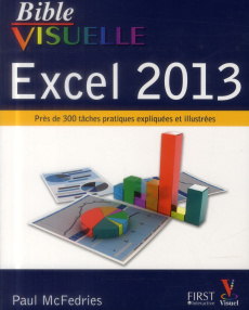 Bible visuelle Excel 2013 - McFedries Paul ; Chabard Laurence