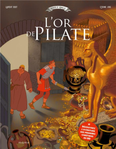 Auguste et Romulus Tome 2 : L'or de Pilate - Bidot Laurent ; Jung Etienne