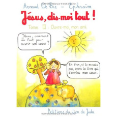 Jésus, dis-moi tout ! - Bie Arnaud de