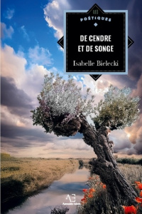 De cendre et de songe - Bielecki Isabelle