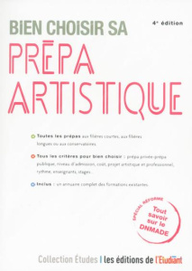 Bien choisir sa prépa artistique. 4e édition - Chabod-Serieis Jean