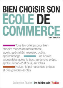 Bien choisir son école de commerce. 21e édition - Mandry Philippe ; Peltier Cécile
