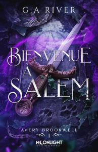 Avery Brookwell Tome 1 : Bienvenue à Salem - River G. A.
