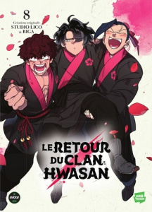 Le retour du clan Hwasan Tome 8 - BIGA/STUDIO LICO