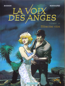 La voix des anges Tome 2 : Mémoire vide - Bignon Alain