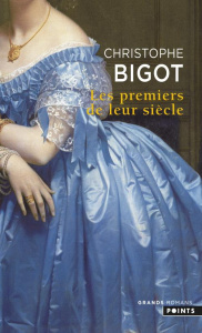 Les premiers de leur siècle - Bigot Christophe