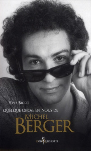 Quelque chose en nous de Michel Berger - Bigot Yves