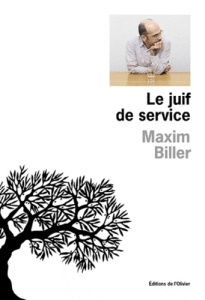 Le Juif de service - Biller Maxim ; Mannoni Olivier
