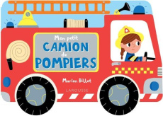 Mon petit camion de pompiers - Billet Marion