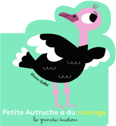 Petite autruche a du courage - Billet Marion
