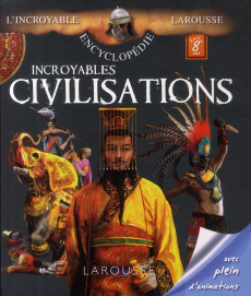 Incroyables civilisations - Billioud Jean-Michel ; Humbert-Basset Stéphane