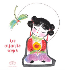 Les enfants sages - Bing Lu ; Yuan Tian