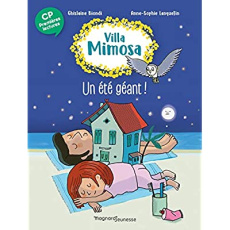 Villa Mimosa Tome 5 : Un été géant - Biondi Ghislaine ; Lanquetin Anne-Sophie