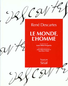 Le monde. L'homme - Bitbol-Hespériès Annie ; Descartes René ; Verdet J
