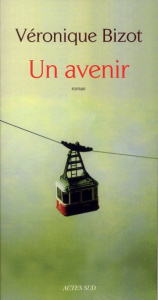 Un avenir - Bizot Véronique