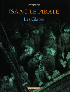 Isaac le Pirate Tome 2 : Les Glaces - Blain Christophe