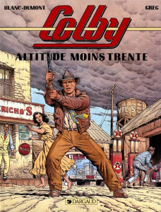 Colby Tome 1 : Altitude moins trente - Blanc-Dumont Greg