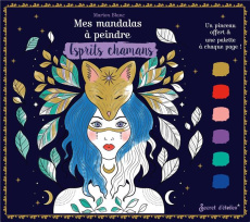 Esprits chamans. Un pinceau offert & une palette à chaque page - Blanc Marion