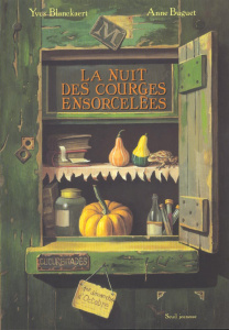 La nuit des courges ensorcelées - Blanckaert Yves ; Buguet Anne