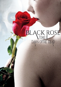 Black Rose Tome 1 : Dawn ot the dead - BLATHNAT