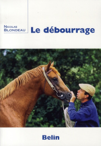 Le débourrage - Blondeau Nicolas