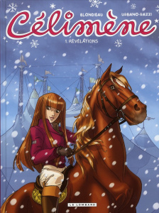 Celimène Tome 1 : Révélations - Blondieau Adeline ; Urbano Emilio ; Razzi Manuela