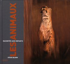 Les animaux racontés aux enfants - Bloom Steve ; Havard Christian