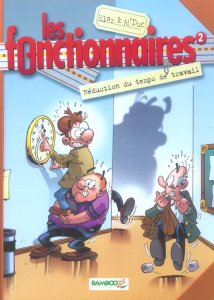 Les Fonctionnaires Tome 2 : Réduction du temps de travail - BLOZ/M'DUC