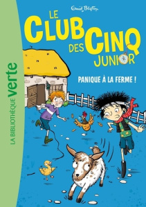 Le Club des Cinq Junior Tome 18 : Panique à la ferme ! - Blyton Enid ; Ahmed Sufiya ; Jamieson Jennifer ; E