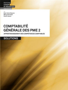 Comptabilité générale des PME. Tome 2, Approfondissement des compétences comptables - Solutions - Boaron Gian Carlo ; Bucheler Rémy ; Jaussi David
